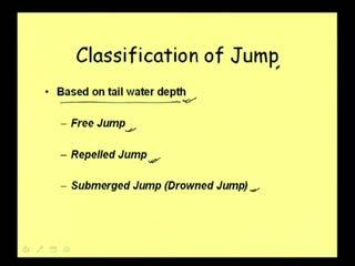 (Refer Slide Time: 55:09) Now, with this understanding of hydraulic jump, now we can go for the classification of hydraulic jump, we can go for classification of hydraulic jump.
