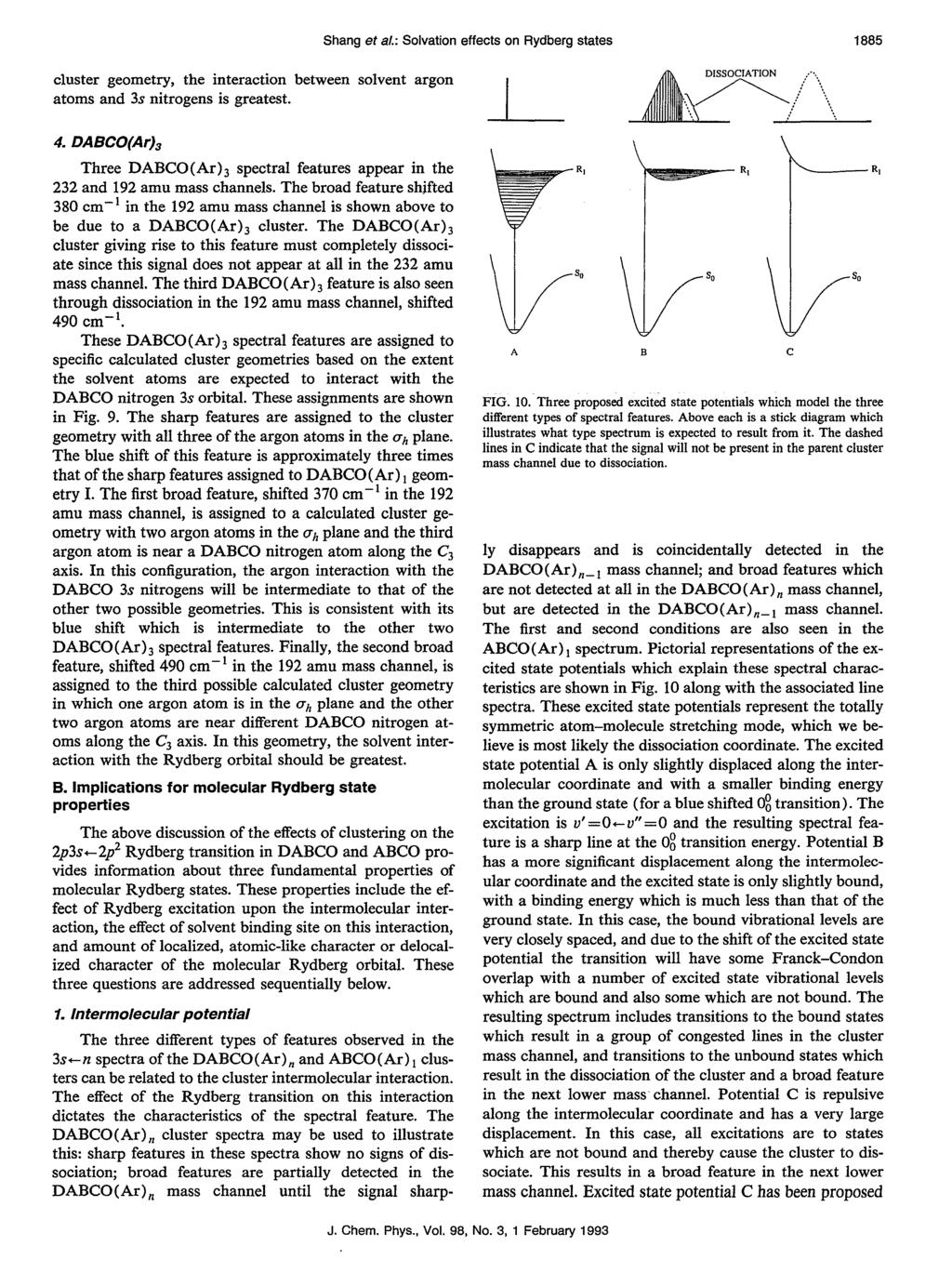 cluster geometry, the interaction between solvent argon atoms and 3s nitrogens is greatest. Shang et sl.: Solvation effects on Rydberg states 1885 4.