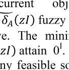NUMERICAL EXAMPLES Let us consider an intuitionistic fuzzy transportation table with sets