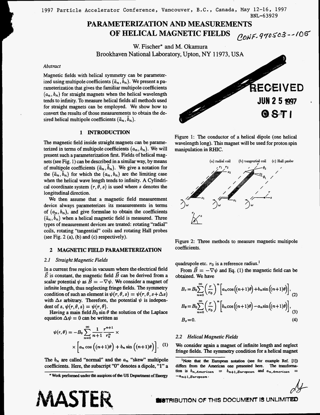 1997 P a r t i c l e A c c e l e r a t o r C o n f e r e n c e, Vancouver, B.C., Canada, May 1-16, 1997 BNL-639 9 PARAMETERIZATION AND MEASUREMENTS W. Fischer and M.