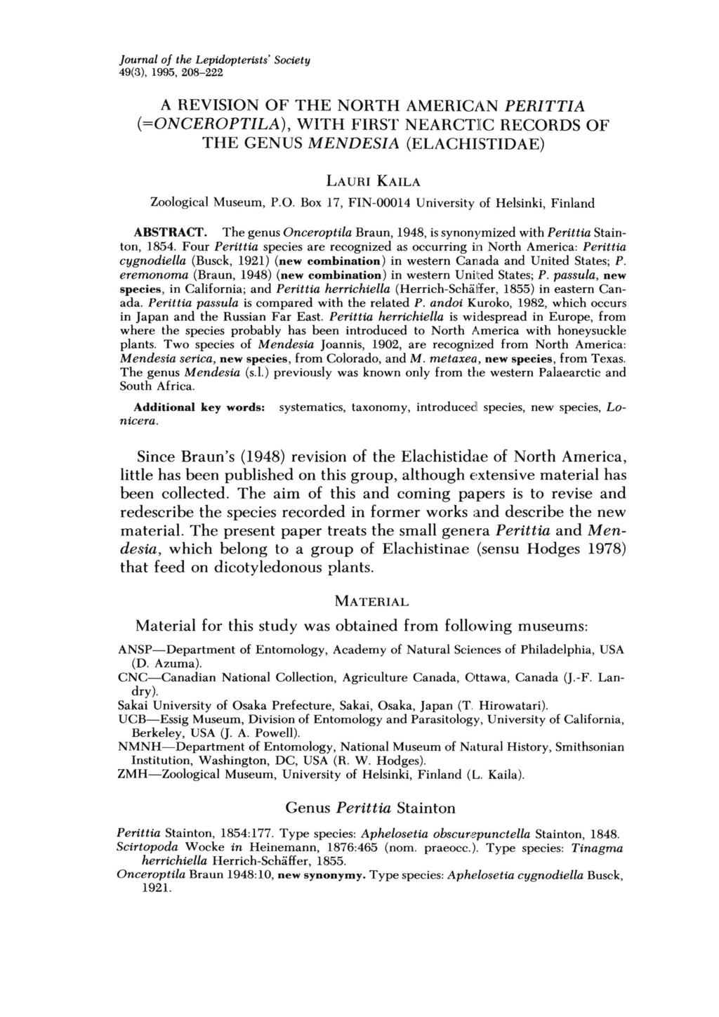 Journal of the Lepidopterists' SOciety 49(3), 1995, 208-222 A REVISION OF THE NORTH AMERICAN PERITTIA (=ONCEROPTILA), WITH FIRST NEARCTllC RECORDS OF THE GENUS MENDESIA (ELACHISTIDAE) LA URI KAlLA