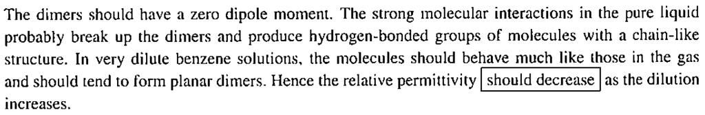 Problem 4 Relative permittivity of acetic acid Acetic acid vapour contains a proportion of planar, hydrogen-bonded dimers. The relative permittivity of pure liquid acetic acid is 7.