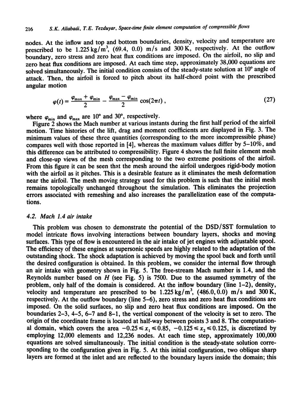 216 S.K. Aliabadi, T.E. Tezduyar, Space-time finite element computation of compressible flows nodes.