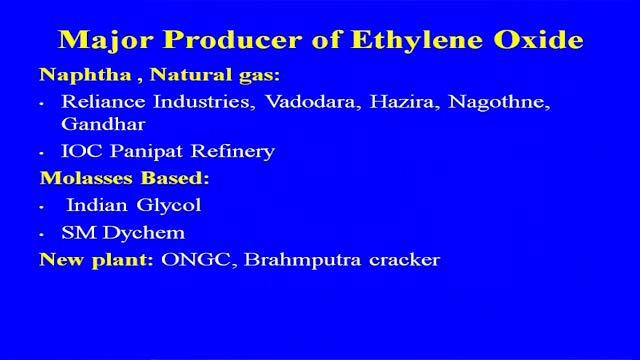 As I told you, the MEG, DEG, TEG, glycol ethers, which is made by reaction of the ethylene oxide and alcohol.