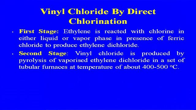 So, direct chlorination process where, we are using, no this is not the, we are not using the oxygen.