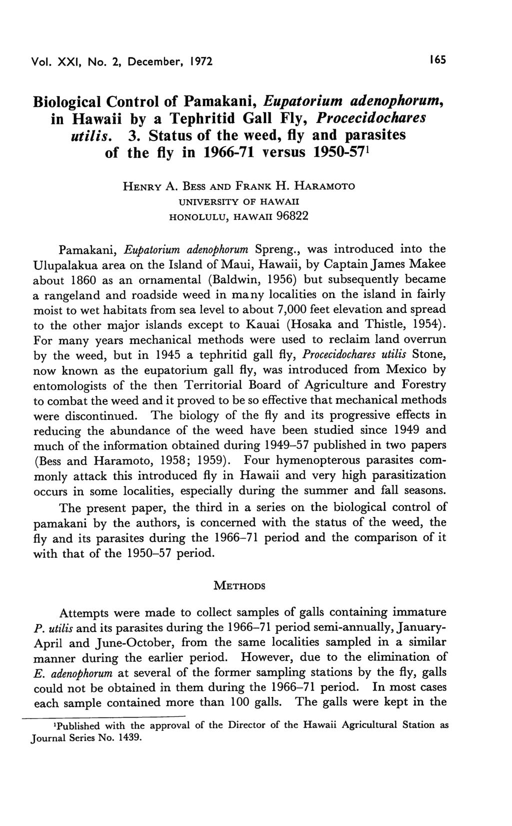 Vol. XXI, No. 2, December, 1972 165 Biological Control of Pamakani, Eupatorium adenophorum^ in Hawaii by a Tephritid Gall Fly, Procecidochares utilis. 3.
