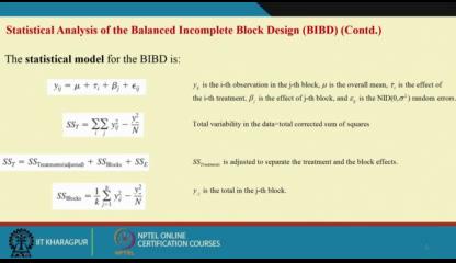 (Refer Slide Time: 07:39) So, what will be the statistical model the statistical model remain same as RCBD in RCBD what you have seen