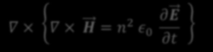 = μ 0 H t H = n ε 0 E t Faraday s