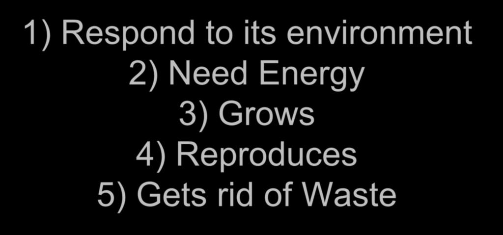 environment 2) Need Energy 3)