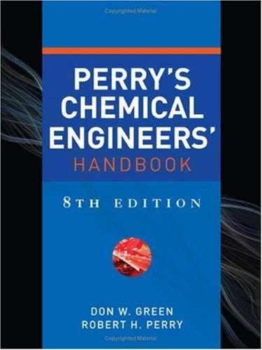 HANDBOOKS PERRY S CHEMICAL ENGINEERS HANDBOOK The most important single reference book