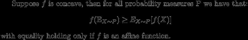 Jensen s inequality Illustration: P(X=x 1 ) = 1-, P(X=x 2 ) = x 1 x 2 E[X] = x 2 +(1- )x 2 EM Derivation (ctd) Jensen s Inequality: equality holds when is an affine function.