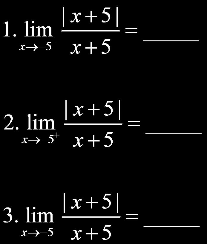 Example: Find the indicated limits: