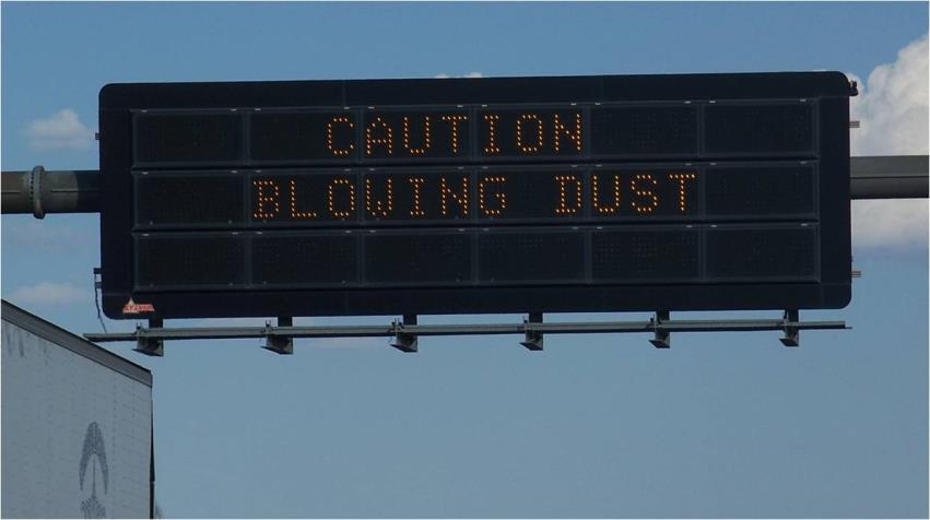 Best Practices Overhead Message Boards More than 160 message boards on highways throughout the state Dust