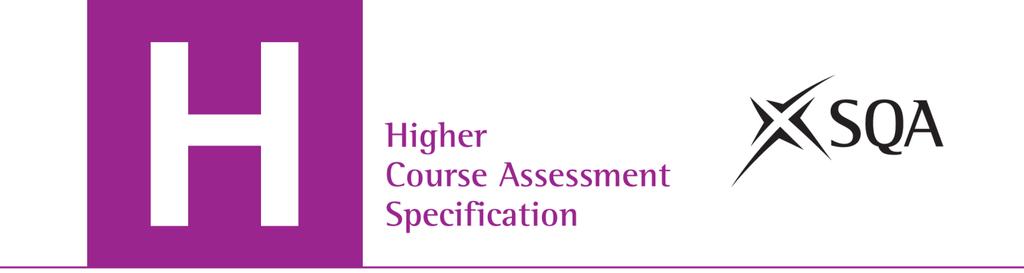 Higher Physics Course Assessment Specification (C757 76) Valid from August 2014 This edition: April 2015, version 3.