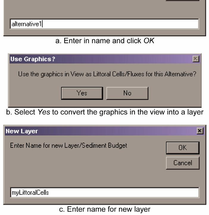 Click the Create New Alternative button to name the new alternative. Each alternative created should only consist of one littoral cell and one flux layer. Figure 6 shows the steps in this process.