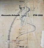 Figure 3 The Alessandro Antonelli 1798 1888 book cover and a sample of the catalog of the Antonelli s design From this book the complete list of the Antonelli s designs was extracted and located on a