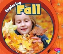 holidays, and, where applicable, the religion that celebrates certain holidays. (Heinemann-Raintree) Exploring Fall (PreK Gr 2) Crunch!