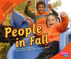People in Fall (PreK Gr 2) In fall, people play and get ready for winter.