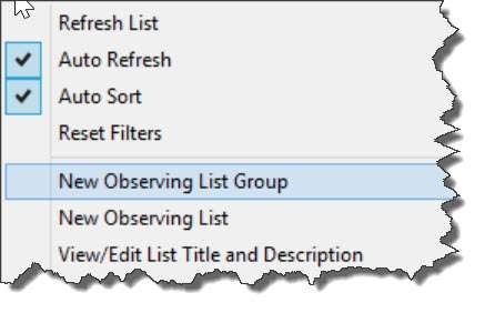 2. Select New Observing List Group from the context menu 3.