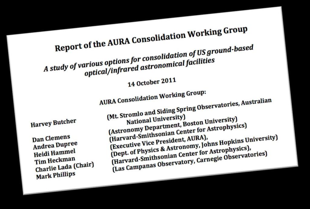Consolidation: to c or not to c 2011 AURA Consolidation Working Group examined three models Pure