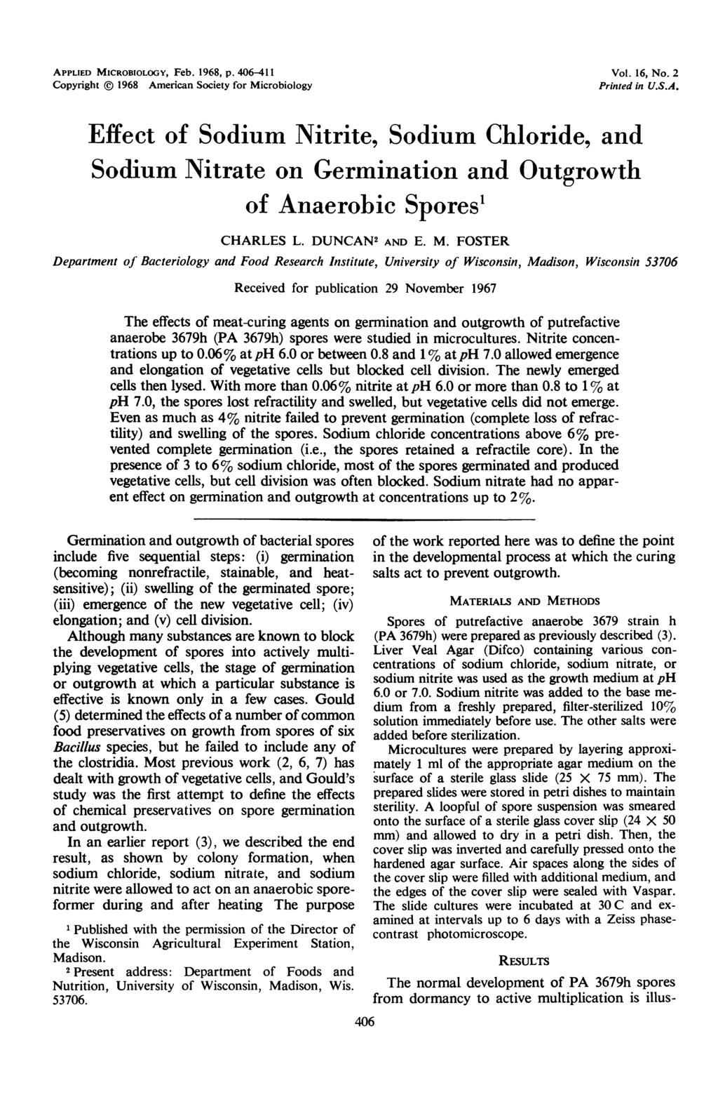 APPLIED MICROBIOLOGY, Feb. 1968, p. 406-411 Copyright 1968 American Society for Microbiology Vol. 16, No. 2 Printed in U.S.A. Effect of Sodium Nitrite, Sodium Chloride, and Sodium Nitrate on Germination and Outgrowth of Anaerobic Spores' CHARLES L.
