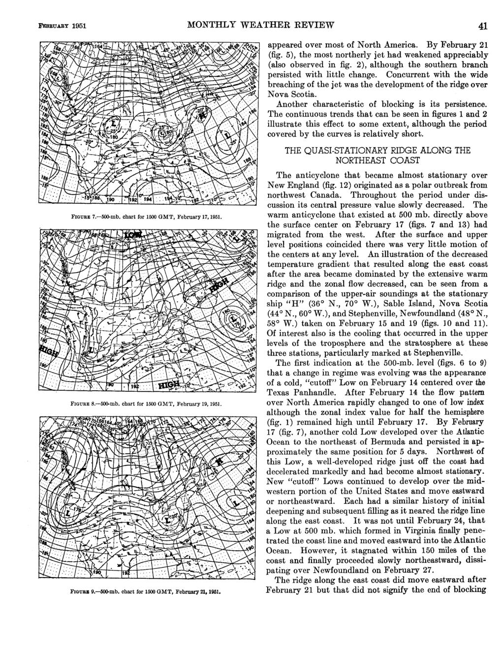 FEBBUARY 1951 REVIEW WEATHER MONTHLY 41 FIGUBE 7.--500-mb. chart for 1500 GMT, February 17,1951. FIGURE 8.--500.mb. chart for 1500 GMT, February 19,1951. FIGUBE @. M-mb.