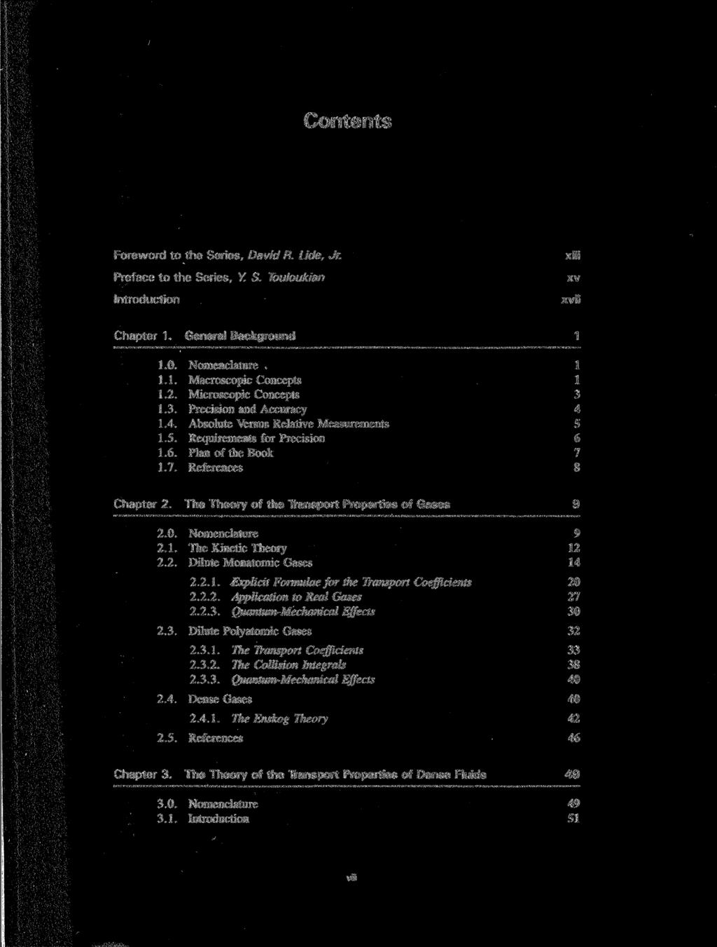 Contents Foreword to the Series, David R. Lide, Jr. Preface to the Series, Y. S. Touloukian Introduction xiii xv xvii Chapter 1. General Background 1 1.0. Nomenclature 1 1.1. Macroscopic Concepts 1 1.