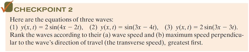 4. The Speed of a Traveling Wave (a) 2, 3, 1 (b) 3, 1 and 2 tie.