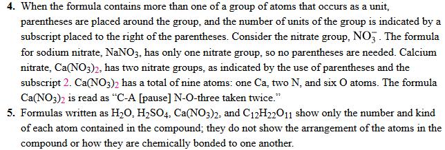 o Sometimes the element symbols are grouped to reflect the underlying structure of the compound.