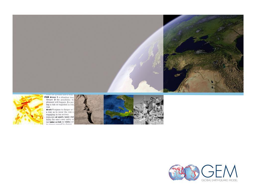 GEM Faulted Earth A Global Active Fault and Fault Source Database Marco Pagani on behalf of GEM