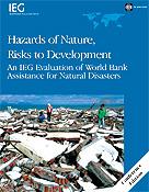 Hotspots Analysis Used Extensively in World Bank IEG Report Hotspots becoming part of World Bank s terminology Used as basis for a major study of Bank s handling of assistance in disaster recovery