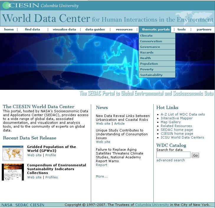 World Data Center Portal Content for 9 thematic areas initially: Climate Conservation Hazards Health Population Poverty