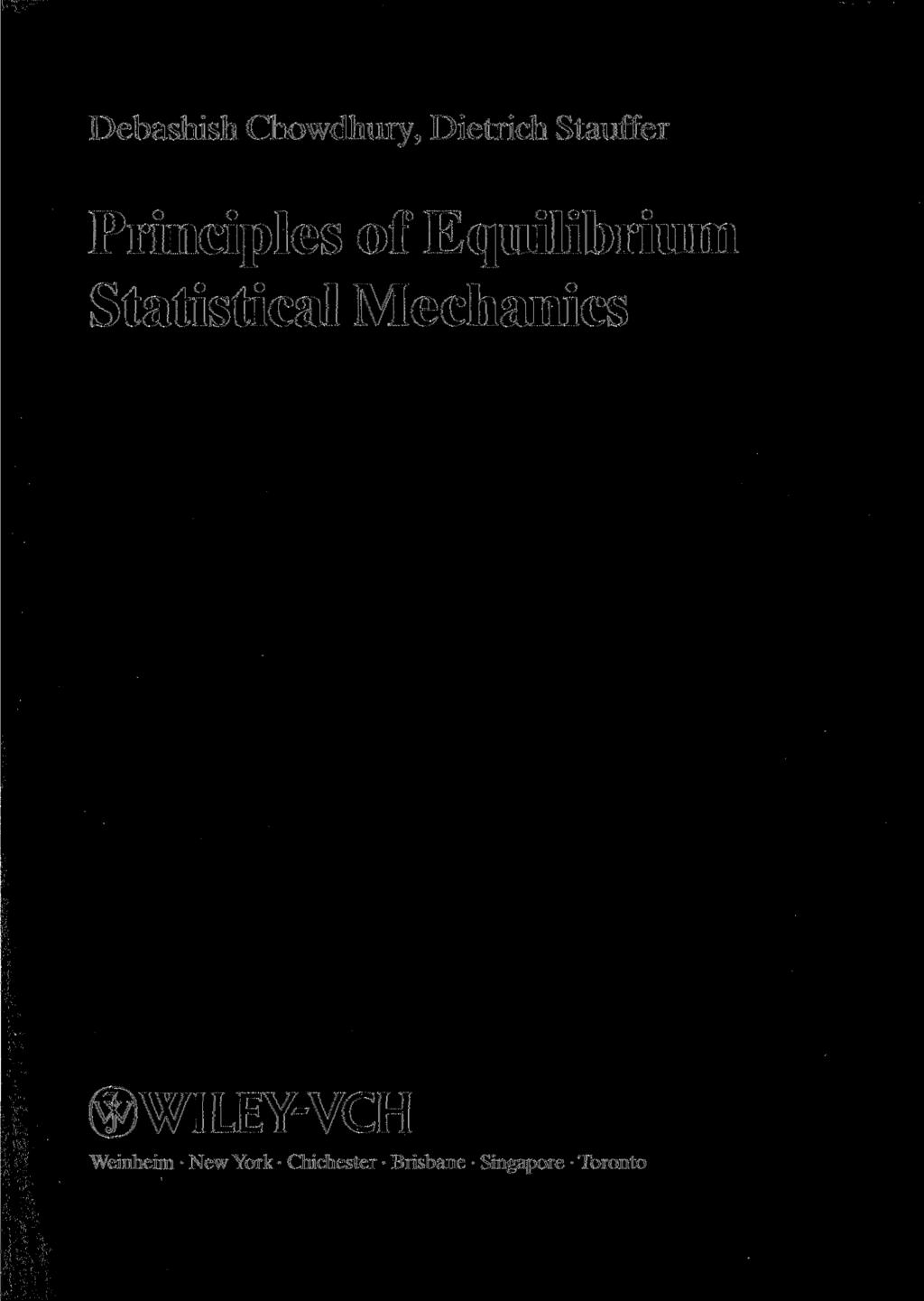 Debashish Chowdhury, Dietrich Stauffer Principles of Equilibrium
