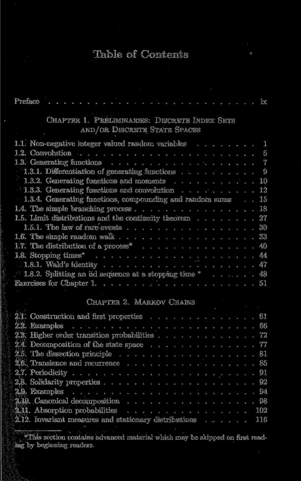 Table of Contents Preface ix CHAPTER 1. PRELIMINARIES: DISCRETE INDEX SETS AND/OR DISCRETE STATE SPACES 1.1. Non-negative integer valued random variables 1 1.2. Convolution 5 1.3.