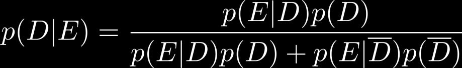 D E D Applying Bayes Theorem Solution: Let D be the event that the person has the disease,