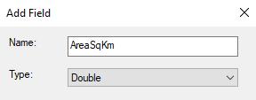 shp layer, and open the attribute table. Add a field to the attribute table titled AreaSqKm and set the Type to double. 7.