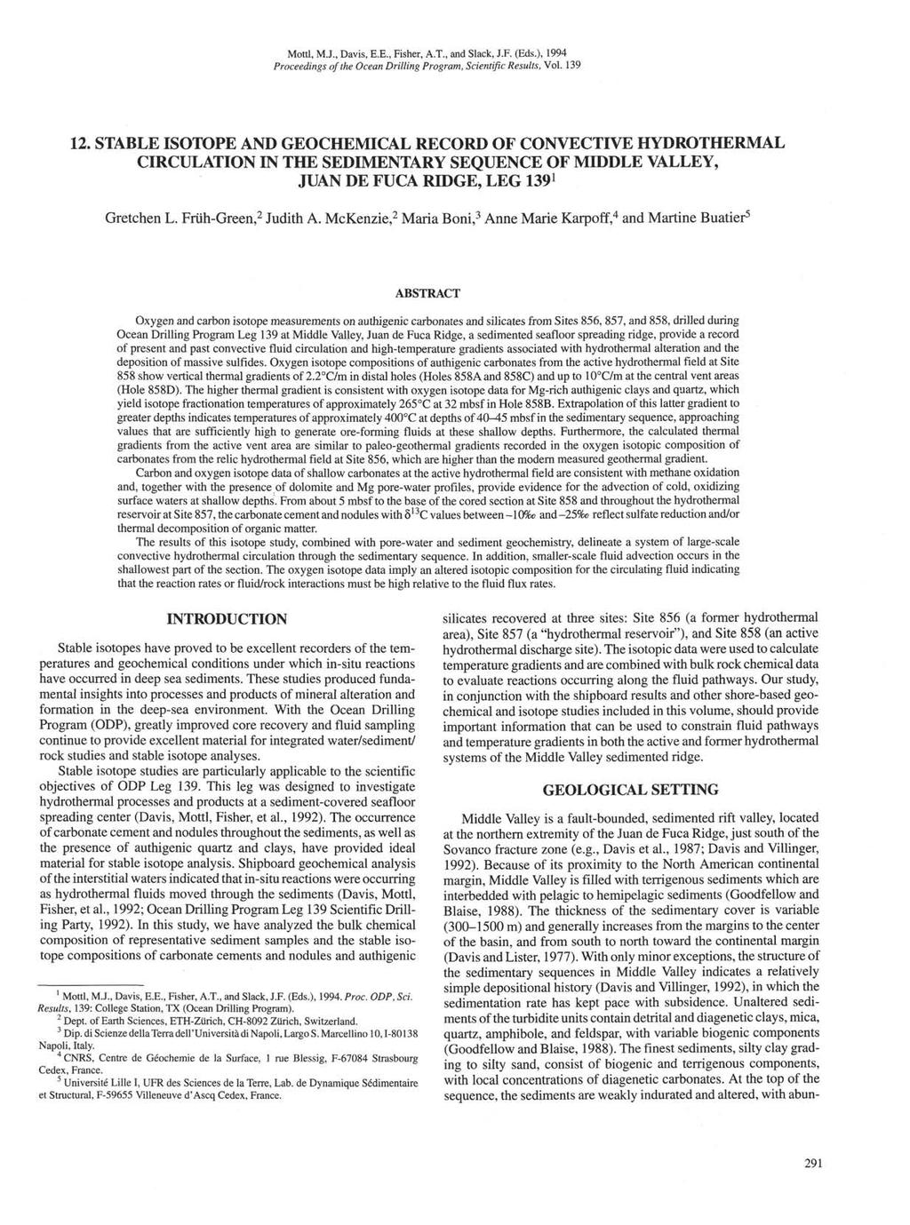 Mottl, M.J., Davis, E.E., Fisher, A.T., and Slack, J.F. (Eds.), 1994 Proceedings of the Ocean Drilling Program, Scientific Results, Vol. 139 12.