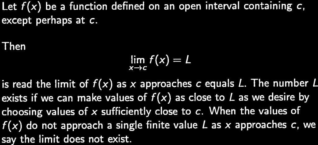 LMT. Definition Let f(x) be a function defined on an open interval containing c, except perhaps at c.