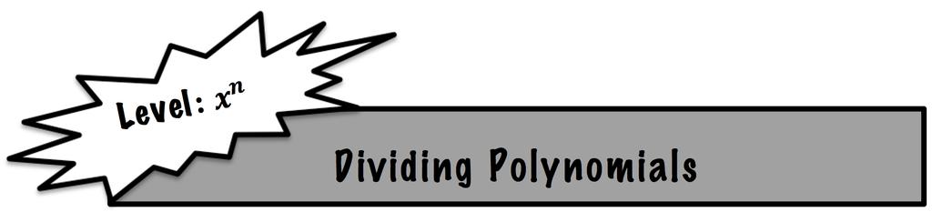 Dividing Polynomials Prepared by: Sa diyya Hendrickson Name: Date: Let s begin by recalling the process of long division for numbers.