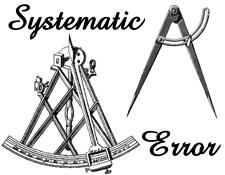 2. Systematic error An error due to the use of an incorrectly calibrated measuring device. Ex.