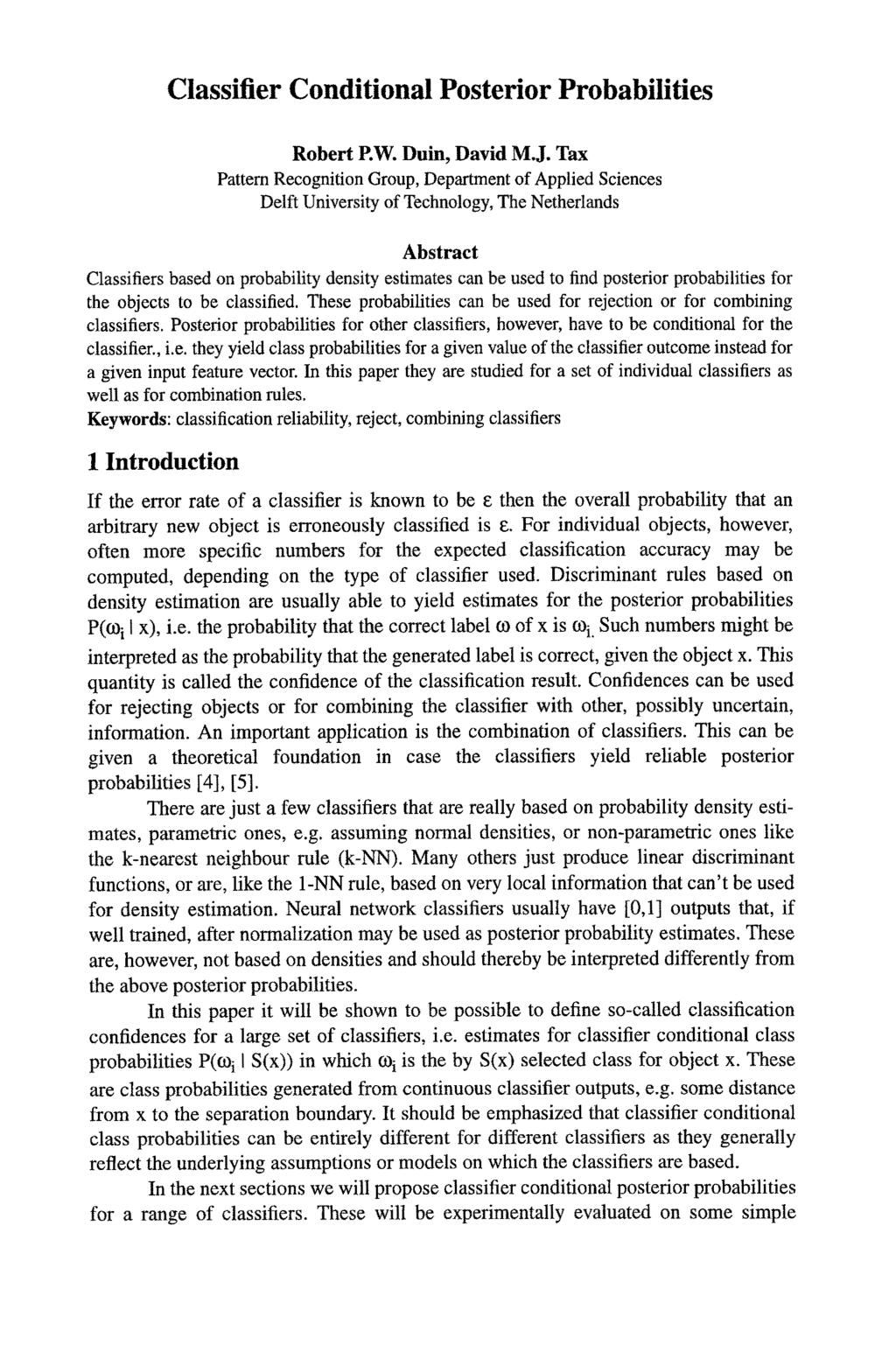 Classifier Conditional Posterior Probabilities Robert P.W. Duin, David M.J.