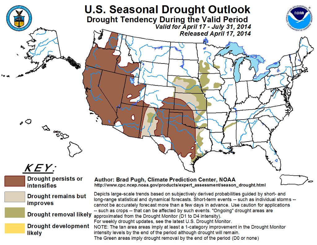 Drought Outlook through 31 July http://www.cpc.ncep.