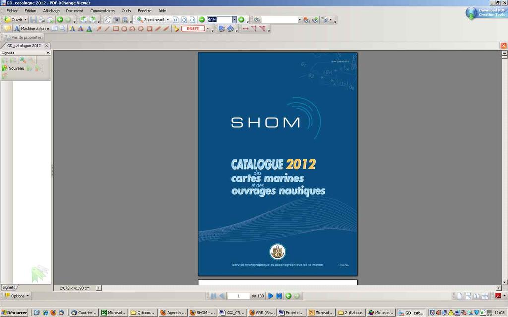 SHOM in brief 518 staff 2011 : 1 100 charts 75 books ~ 340 ENCs Real