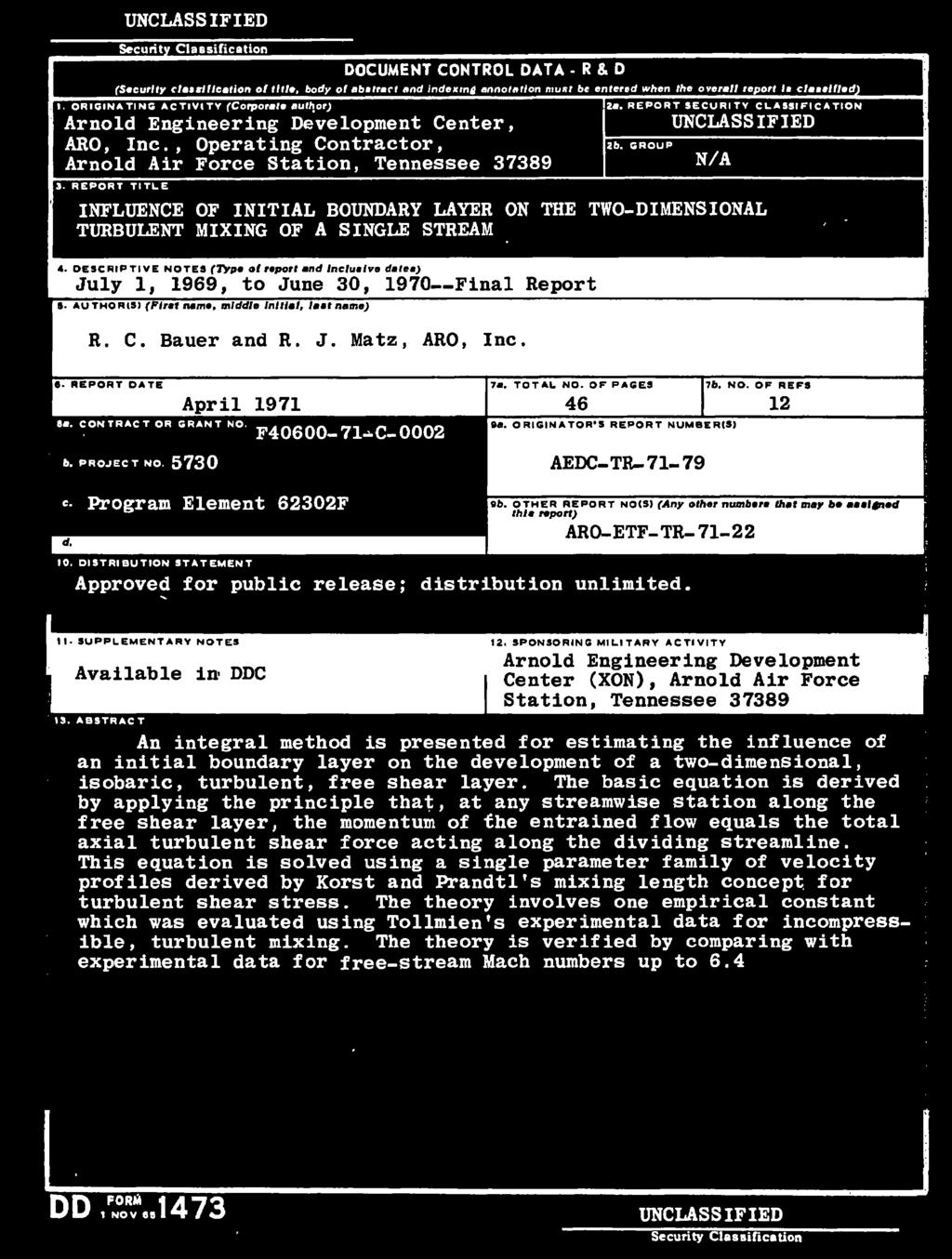 REPORT DATE April 1971 8a. CONTRACT OR GRANT NO. F40600-71^0-0002 6. PROJECT NO. 5730 c- Prgram Element 62302F 7a. TOTAL NO. Or PAGES 46»a. ORIGINATOR'S REPORT NUMBER(S) AEDC-TR-71-79 76. NO. OF REPS 9b.