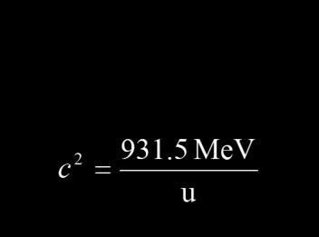 m Zm p Nmn M where m p : mass of proton m n : mass of neutron M : mass of nucleus Z : number of proton N : number of neutron The mass of a nucleus (M ) is always less than the total mass of its
