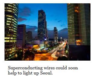 LS Cable, a South Korean company based in Anyang-si near Seoul, has ordered three million metres of superconducting wire from US firm American Superconductor in