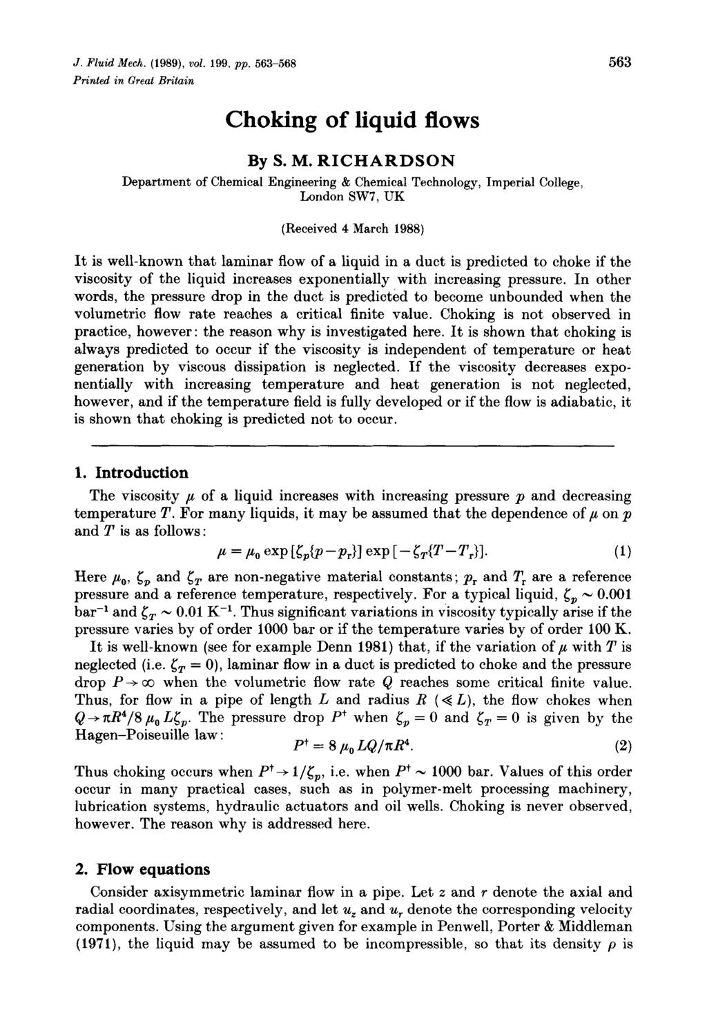 J. Fluid Mech. (989), vol. 99, pp. 563-568 Printed in Great Britain 563 Choking of liquid flows By S. M. RICHARDSON Department of Chemical Engineering & Chemical Technology, Imperial College, London SW7.