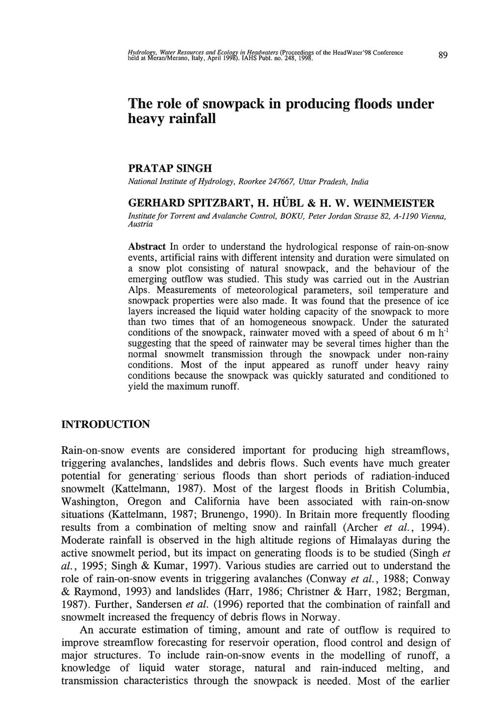 Hydrology, Water Resources and Ecology in Headwaters (Proceedings of the HcadWater'98 Conference held at Itféran/Merano, Italy, April 1998). IAHS Publ. no. 248, 1998.