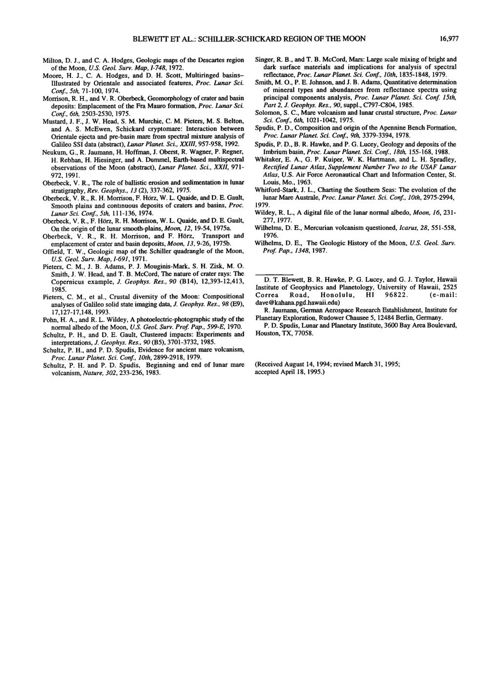 BLEWETr ET AL.: SCHILLER-SCHICKARD REGION OF THE MOON 16,977 Milton, D. J., and C. A. Hodges, Geologic maps of the Descartes region of the Moon, U.S. Geol. Surv. Map, 1-748, 1972. Moore, H. J., C. A. Hodges, and D.