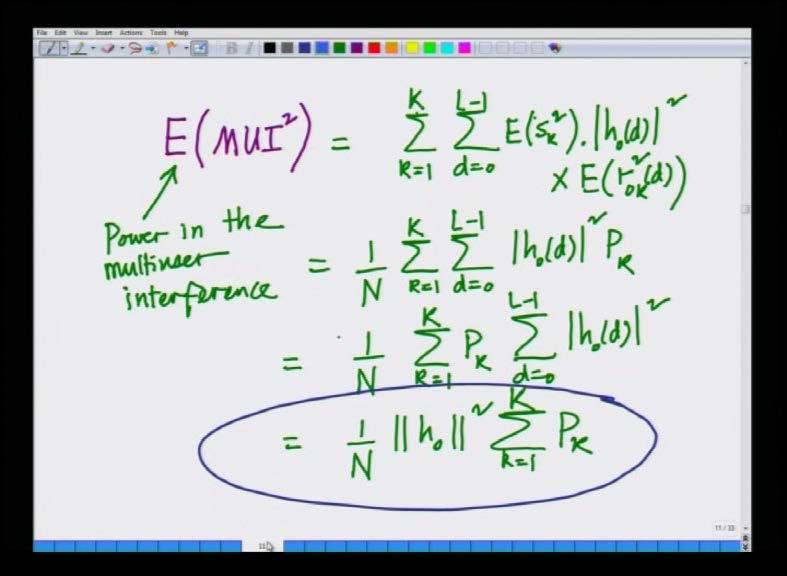 naught over N norm h naught 0 square. (Refer Slide Time: 01:52) Then we derived the multi user interference.